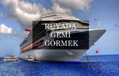 rüyada gemi görmek